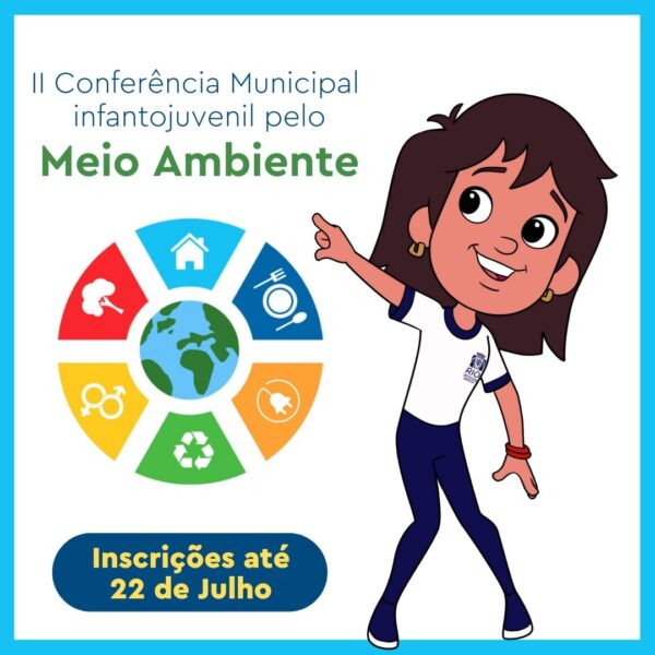 Conferência Municipal Infantojuvenil pelo Meio Ambiente: inscrições até dia 22 de julho