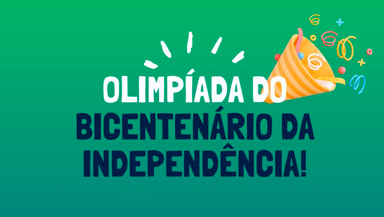 Bicentenário da Independência do Brasil: olimpíada para os estudantes