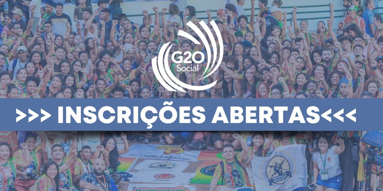 Cúpula do G20 Social: inscrições terminam nesta terça-feira, dia 12